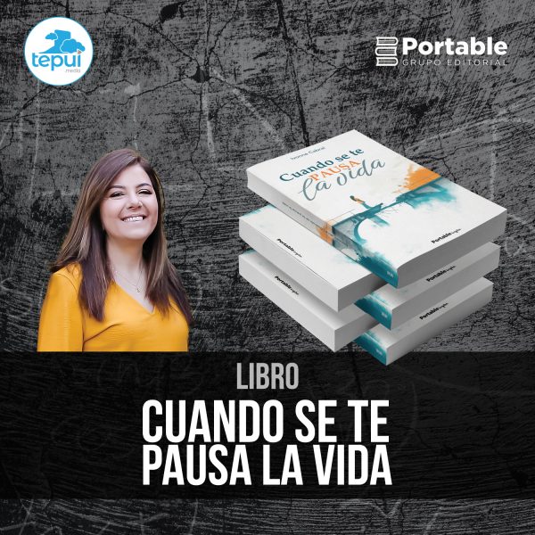 Tepui Media: Producto - Libro Cuando se te pausa la vida